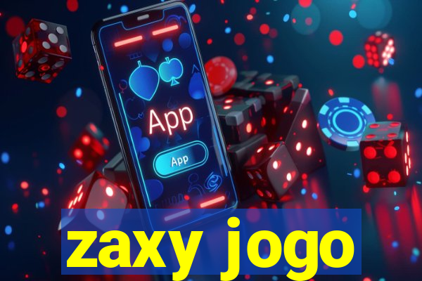 zaxy jogo